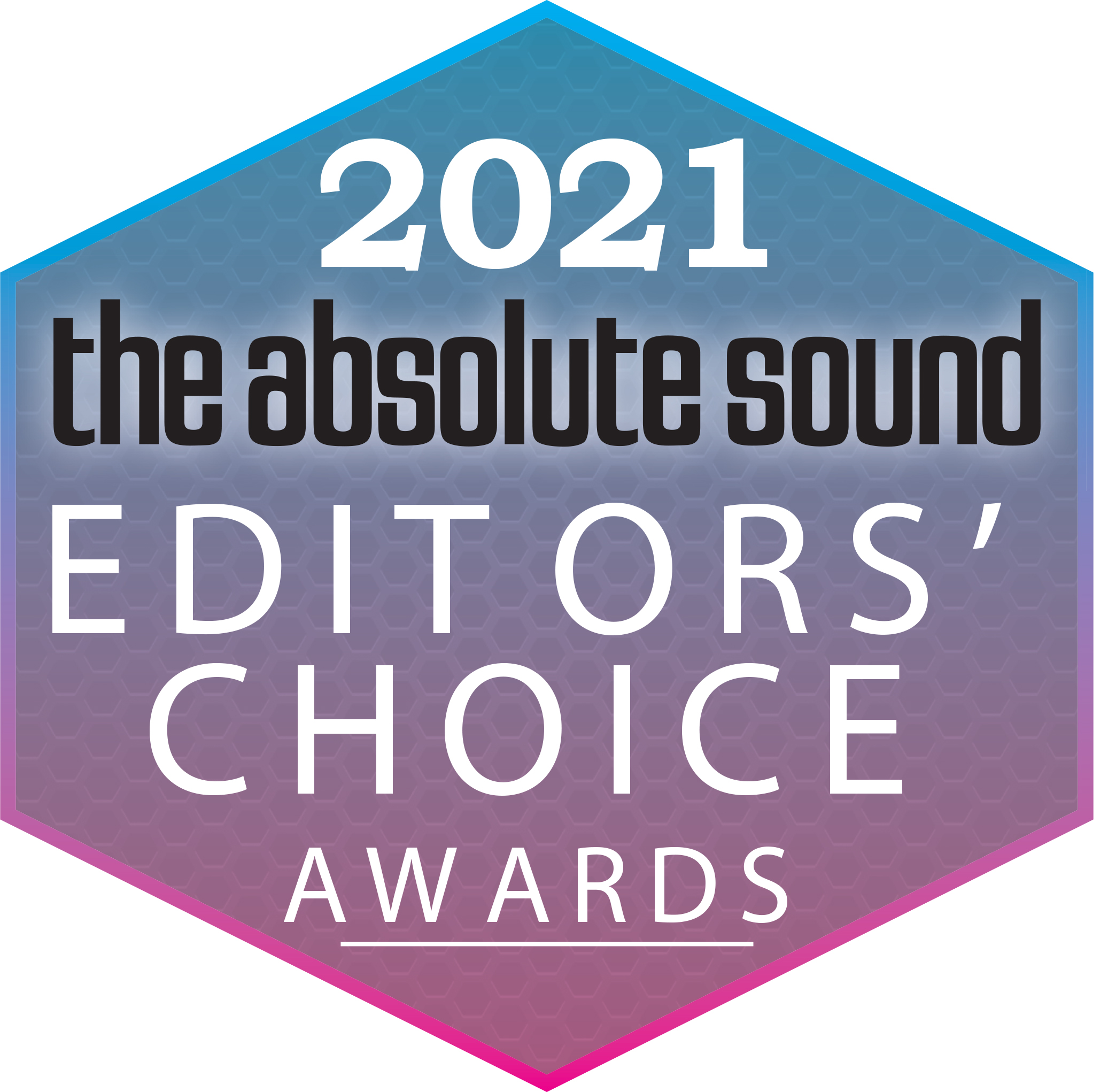 The Absolute Sound Editors Choice Award 2021